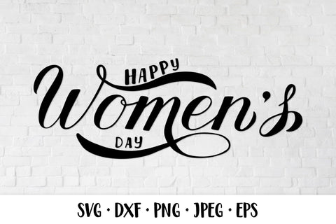 Happy Women’s Day SVG. Hand lettered design. Gift for woman SVG LaBelezoka 