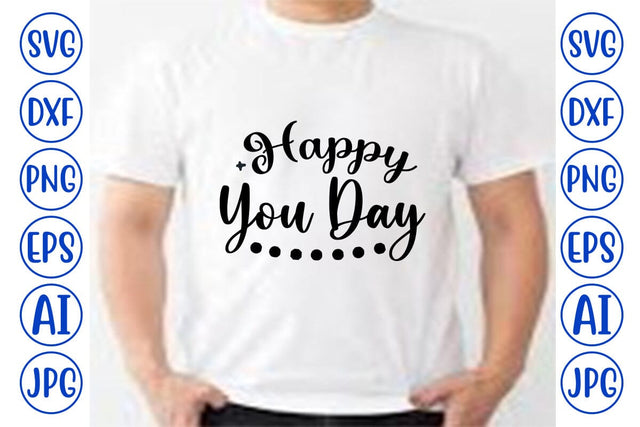 Happy You Day SVG Syaman 