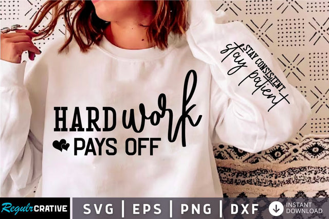 Hard Work Pays Off Sleeve SVG Design SVG Regulrcrative 