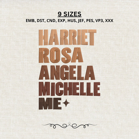 Harriet Rosa Angela Michelle Me Embroidery Design – Black History Women Machine Embroidery File, Black Girl Empowerment Design Embroidery/Applique DESIGNS PatternFeed8 