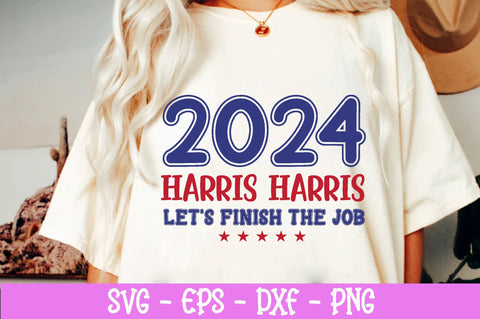 Harris Harris Let's Finish The Job 2024, The Job Shirt, President Kamala Harris 2024 Shirt, Madam President Kamala Harris Shirt, Kamala Tshirt Design, Harris Png, America Png, SVG farhad farhad 