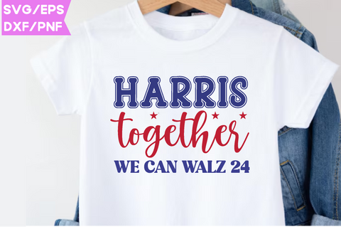 harris together we can walz 24, The Job Shirt, President Kamala Harris 2024 Shirt, Madam President Kamala Harris Shirt, Kamala Tshirt Design, Harris Png, America Png, SVG farhad farhad 