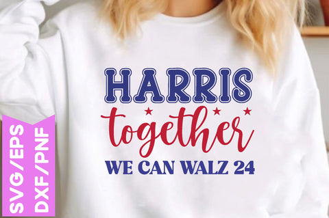 harris together we can walz 24, The Job Shirt, President Kamala Harris 2024 Shirt, Madam President Kamala Harris Shirt, Kamala Tshirt Design, Harris Png, America Png, SVG farhad farhad 