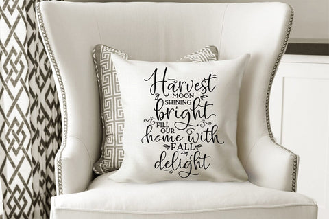 Harvest Fall Decor SVG - Harvest Moon Shining Bright. Fill Our Home With Fall Delight SVG Pickled Thistle Creative 