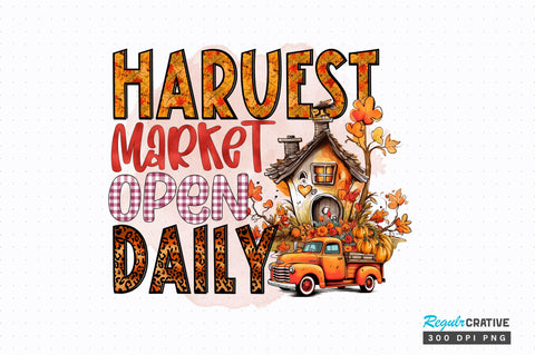 Harvest market open daily Sublimation Design Sublimation Regulrcrative 