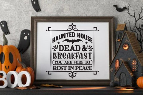 Haunted house dead & breakfast you SVG Angelina750 