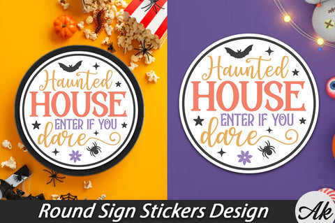 Haunted house enter if you dare copy Round Sign Stickers Design SVG akazaddesign 
