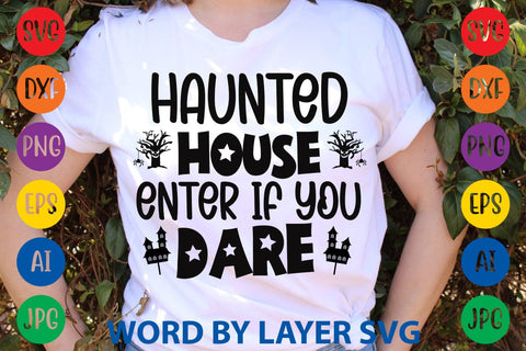 Haunted House Enter If You Dare SVG DESIGN SVG Rafiqul20606 