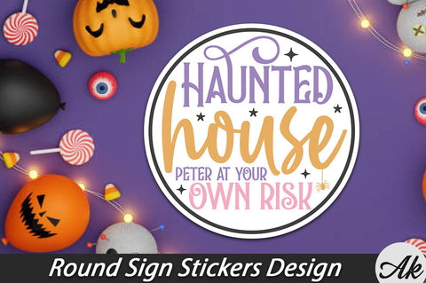 Haunted house peter at your own risk Round Sign Stickers Design SVG akazaddesign 