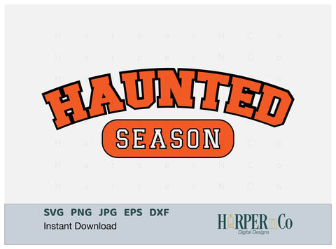 Haunted Season SVG PNG Cut EPS File SVG HarperNCo 