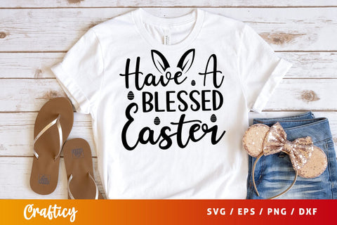Have a blessed easter SVG Design SVG Designangry 