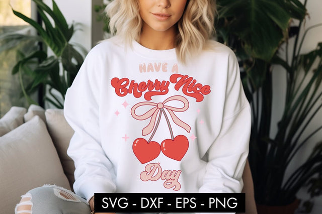 Have A Cherry Nice Day SVG PNG Cut file SVG Freeling Design House 