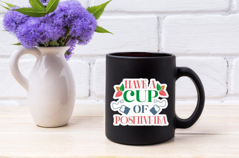 Have A Cup Of Positivi-tea SVG Design SVG Designangry 