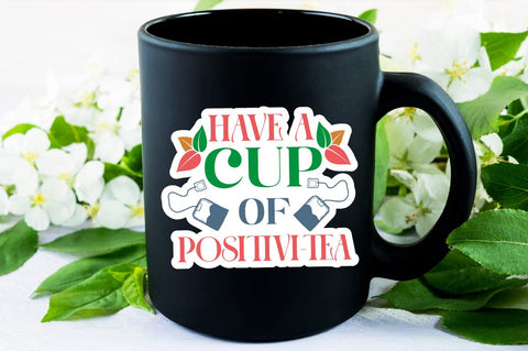 Have A Cup Of Positivi-tea SVG Design SVG Designangry 