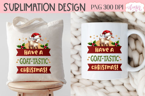 Have a goattastic Christmas PNG | Cute Christmas goat PNG Sublimation Amorclipart 