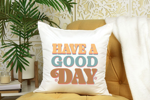 Have a good day Svg Design SVG Regulrcrative 