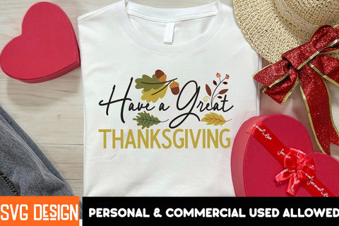 Have a Great Thanksgiving SVG Cut File,Have a Great Thanksgiving Sublimation PNG SVG BlackCatsMedia 