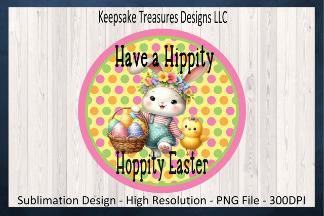 Have A Hippity Hoppity Easter, Sublimation PNG, Easter Wreath Attachment, Digital Download, Rabbit Door Hanger, Door Sign, PNG Printable Sublimation Keepsake Treasures Designs LLC. 