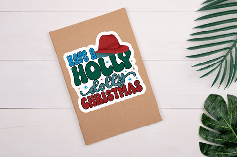 Have a holly dolly Stickers Design Sublimation Regulrcrative 