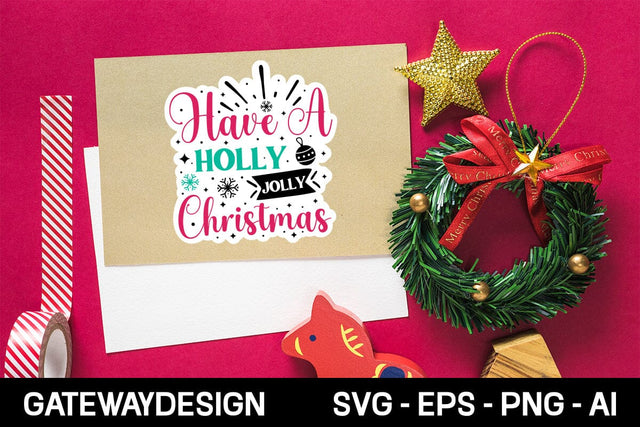 Have A Holly Jolly Christmas sticker Svg design SVG designmaster24 