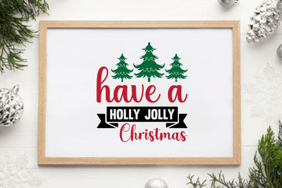 Have A Holly Jolly Christmas SVG Angelina750 