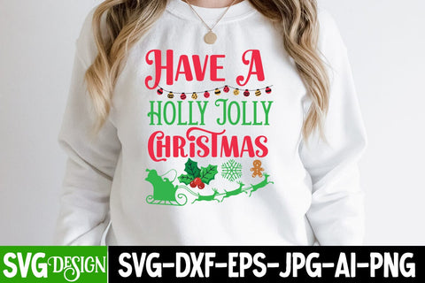 Have a Holly Jolly Christmas SVG Cut File, Have a Holly Jolly Christmas SVG Design, Have a Holly Jolly Christmas SVG Quotes, Christmas SVG Quotes, Merry Christmas SVG Design, Christnmas Sublimation PNG SVG BlackCatsMedia 