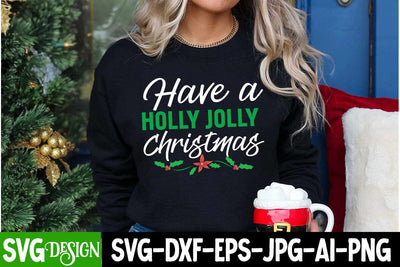 Have a Holly jolly Christmas SVG Cut File,Have a Holly jolly Christmas Sublimation PNG, Christmas SVG Cut File, Christmas Sublimation Design PNG, Christmas Sublimation ,Christmas Sublimation Bundle,Christmas Sublimation PNG SVG BlackCatsMedia 