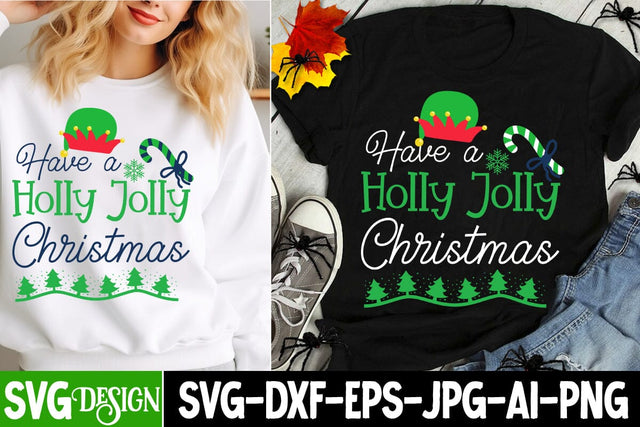 Have a Holly Jolly Christmas SVG Design, Christmas Crew SVG Cut File ,My First Christmas SVG Cut File,Christmas SVG Cut File, Christmas Sublimation Design PNG SVG BlackCatsMedia 