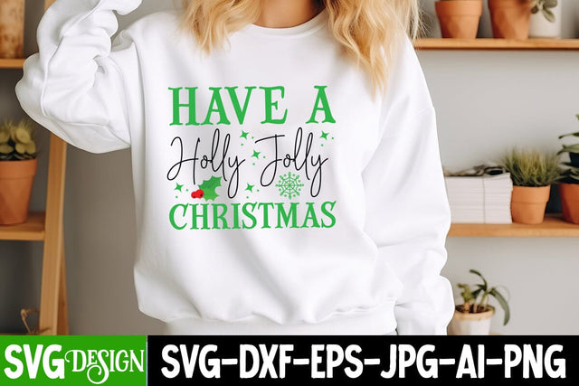 Have a Holly Jolly Christmas SVG Design, Christmas SVG Design,Christmas SVgs,Christmas Sublimation PNG,Merry Christmas SVG SVG BlackCatsMedia 