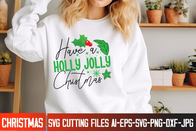 Have a Holly Jolly Christmas SVG Design, Christmas Svg,Christmas SVG cut file,Christmas Tree clipart,Farmhouse sign SVG,Christmas Svg Bundle,Christmas Svg Quote SVG BlackCatsMedia 