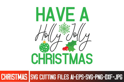 Have a Holly Jolly Christmas SVG Design, Christmas Svg,Christmas SVG cut file,Christmas Tree clipart,Farmhouse sign SVG,Christmas Svg Bundle,Christmas Svg Quote SVG BlackCatsMedia 