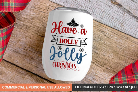 Have A Holly Jolly Christmas Svg Design SVG designmaster24 