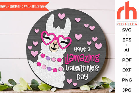 Have a Llamazing Valentine’s Day SVG, 14 February Door Sign SVG RedHelgaArt 