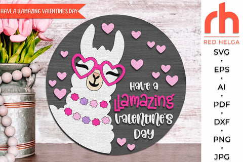 Have a Llamazing Valentine’s Day SVG, 14 February Door Sign SVG RedHelgaArt 