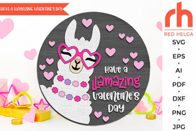 Have a Llamazing Valentine’s Day SVG, 14 February Door Sign SVG RedHelgaArt 