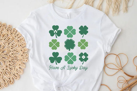 Have a lucky day, St.Patrick's Day Quote SVG FiveStarCrafting 