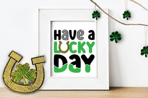 Have a lucky day SVG Design SVG Designangry 
