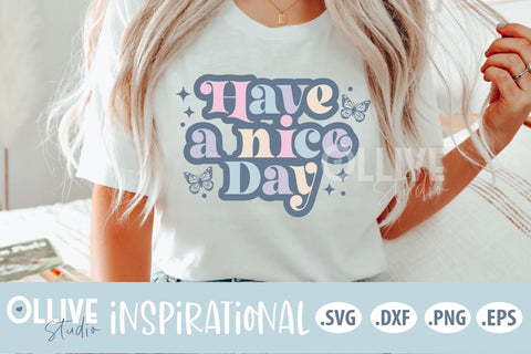 Have A Nice Day SVG | Inspirational SVG SVG Ollive Studio 