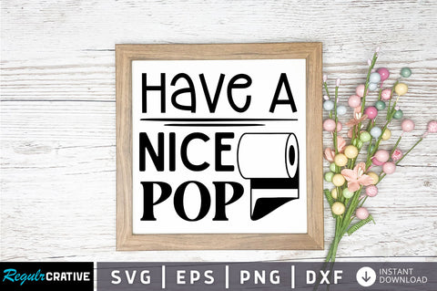 Have a nice pop svg design SVG Regulrcrative 