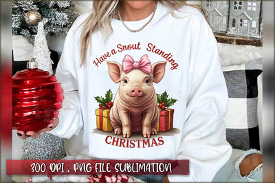 Have a snout standing christmas Sublimation Sublimation Shetara Begum 