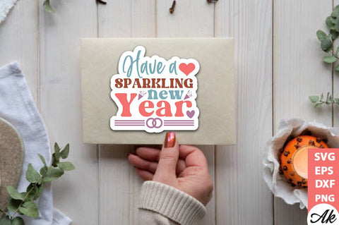 Have a sparkling new year Stickers Design SVG akazaddesign 