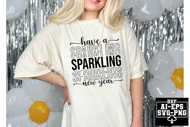 Have A Sparkling New Year Svg Cut Files Creative Art SVG CraftlabSvg55 