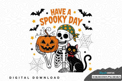Have a spooky day sublimation png design Sublimation Regulrcrative 