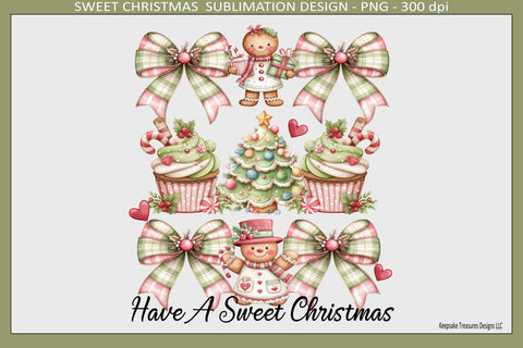 Have A Sweet Christmas Sublimation Png Design, Coquette Bows, Digital Download Sublimation Keepsake Treasures Designs LLC. 