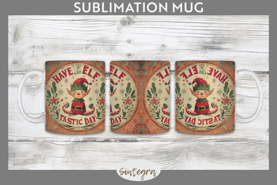 Have An Elf Tastic Day Christmas Mug Wrap Sublimation Sublimation Sintegra 