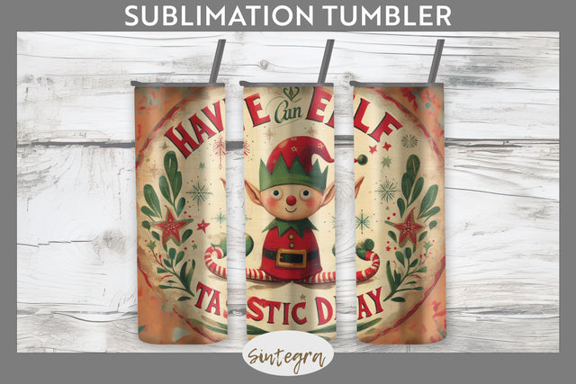 Have An Elf Tastic Day Christmas Tumbler Sublimation 20 oz Skinny Sublimation Sintegra 
