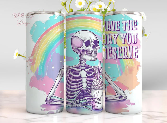 Have The Day You Deserve Sarcastic Tumbler Wrap, 20 oz Skinny Sublimation Design, Rainbow Skull, Digital Download PNG Sublimation WillowSageDesign 