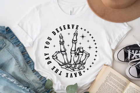 Have The Day You Deserve SVG Angelina750 