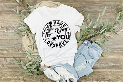have the day you deserve SVG Angelina750 