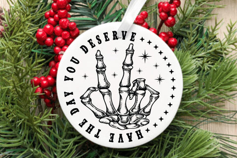 Have The Day You Deserve SVG Angelina750 